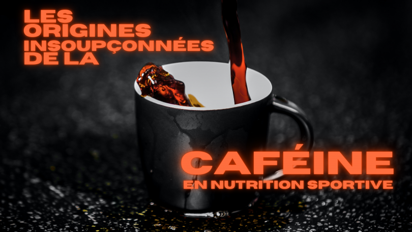 La caféine en nutrition sportive : les origines